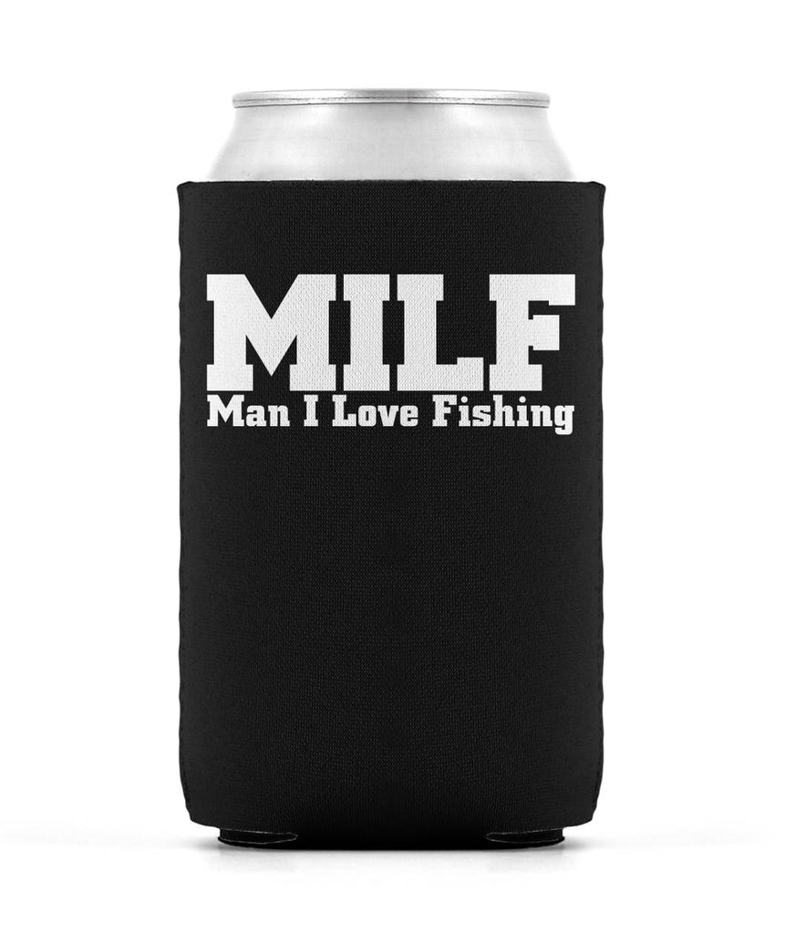 Man, I Love Fishing MILF Koozie – Mondocat - Fish Big or Go Home